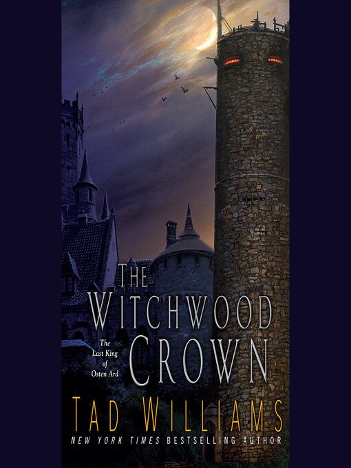 Title details for The Witchwood Crown by Tad Williams - Available